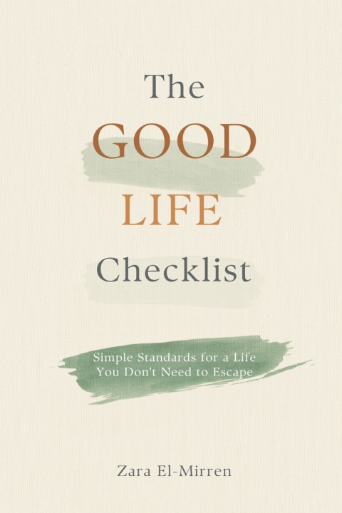 Könyv The Good Life Checklist Zara El-Mirren