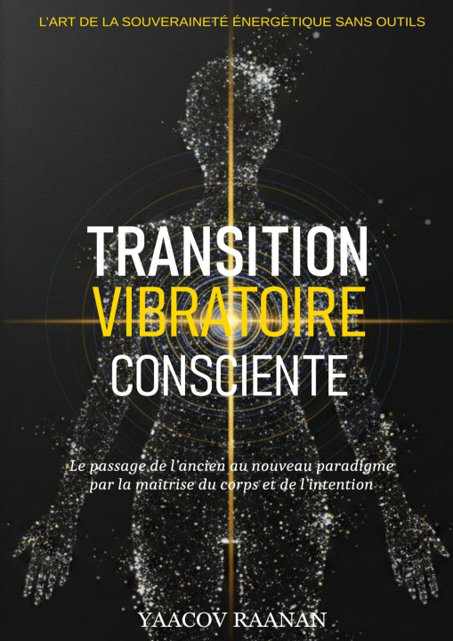 Könyv Transition Vibratoire Consciente Yaacov Raanan