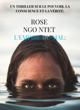 Könyv L'EMPIRE DU MAL: ROSE NGO NTET