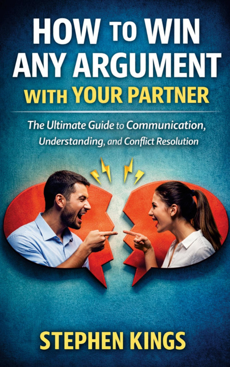 Könyv How to Win Any Argument With Your Partner Stephen Kings