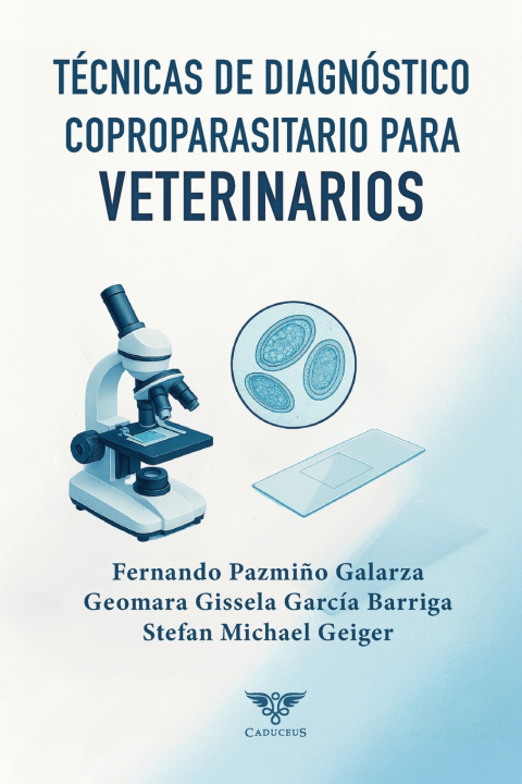 Kniha Técnicas de diagnóstico coproparasitario para veterinarios Geomara Gissela García Barriga