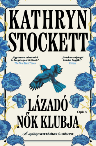 Könyv Lázadó nők klubja Kathryn Stockett