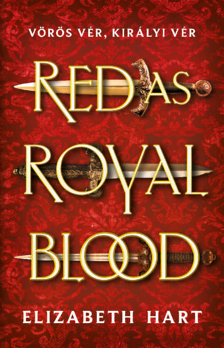 Könyv Red As Royal Blood Elizabeth Hart