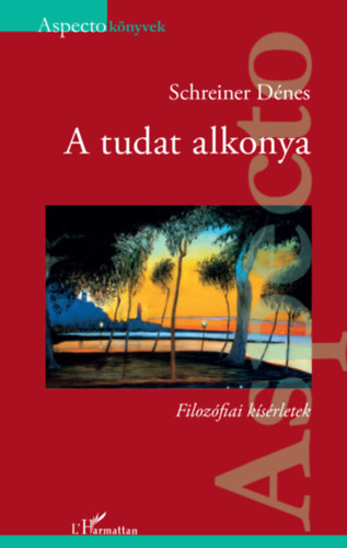 Könyv A tudat alkonya Schreiner Dénes