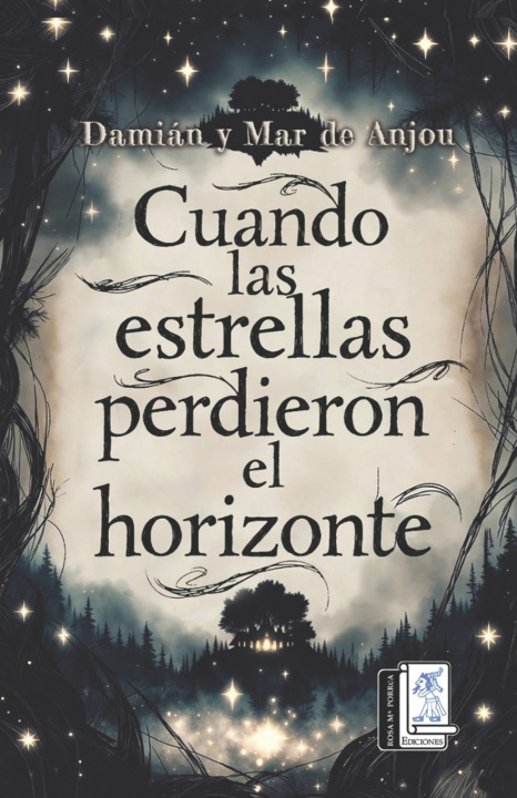 Könyv Cuando las estrellas perdieron el horizonte Damián y Mar de Anjou