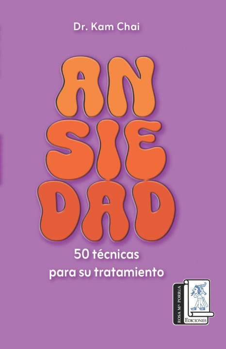 Könyv Ansiedad Dr. Carlos Kam Chai Sánchez Ibarra