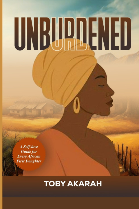 Könyv UNBURDENED Toby Akarah