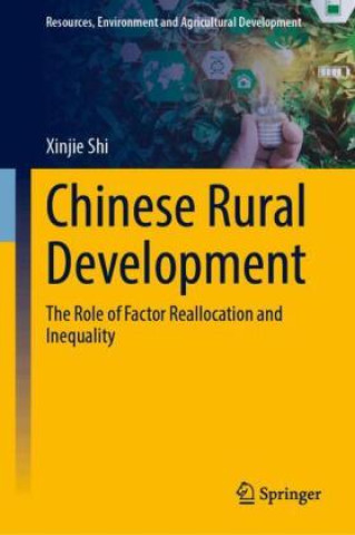 Könyv Chinese Rural Development Xinjie Shi
