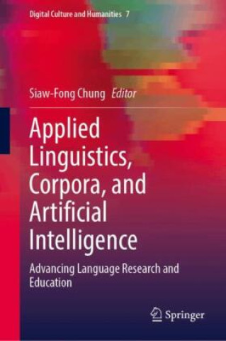 Könyv Applied Linguistics, Corpora, and Artificial Intelligence Siaw-Fong Chung