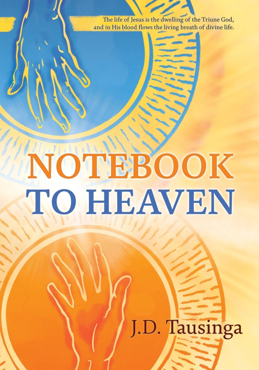 Könyv Notebook to Heaven J.D. Tausinga