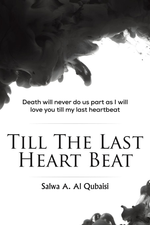 Könyv Till The Last Heart Beat Salwa A. Al Qubaisi