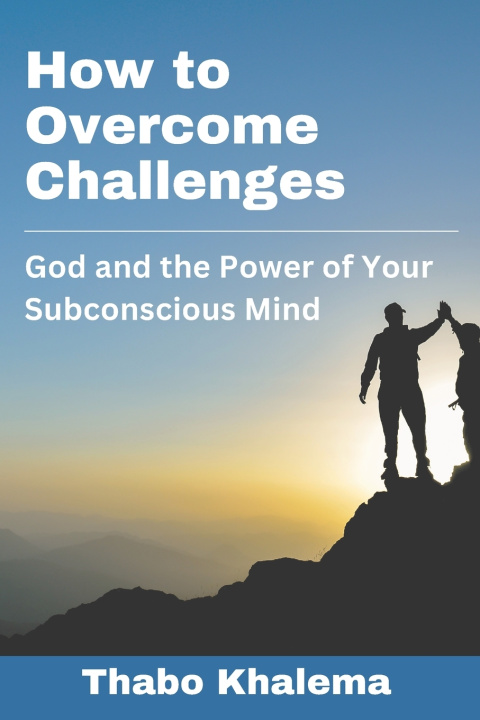 Könyv How to Overcome Challenges Thabo Khalema