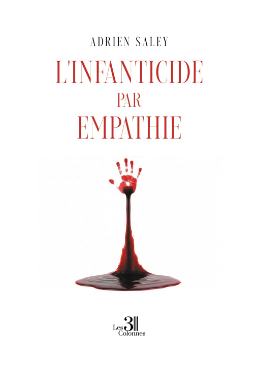 Könyv L'infanticide par Empathie Adrien SALEY