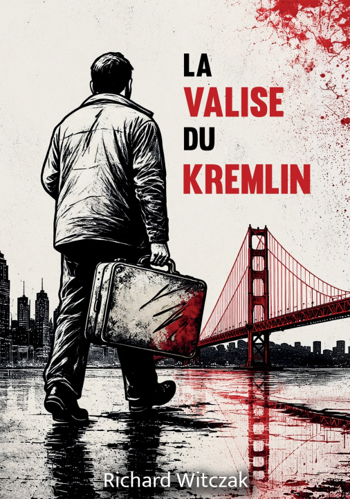 Könyv La valise du Kremlin Richard Witczak