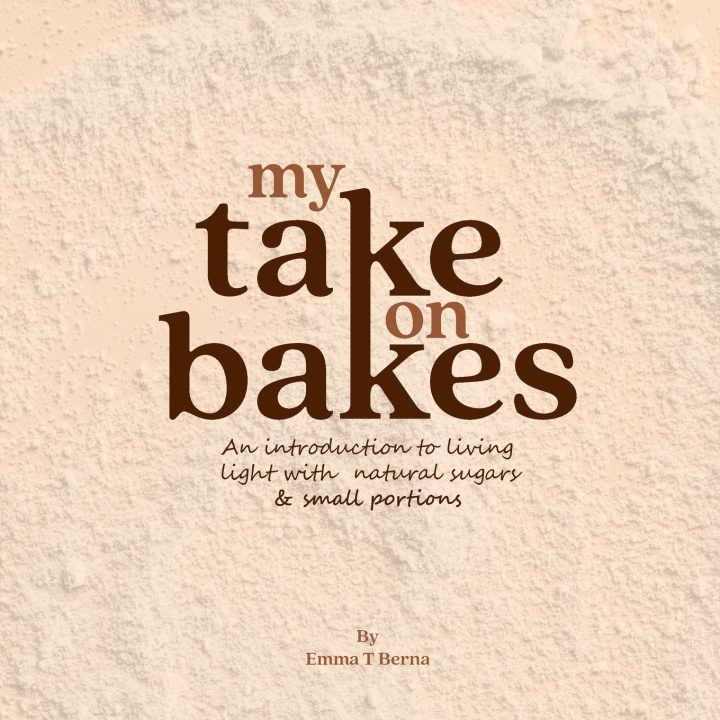Könyv MY TAKE ON BAKES Emma T Berna