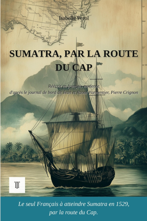 Könyv Sumatra, par la route du Cap Perol