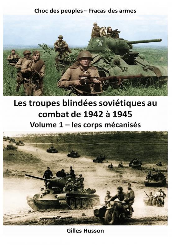 Book Corps mécanisés soviétiques 1942-1945 Gilles HUSSON