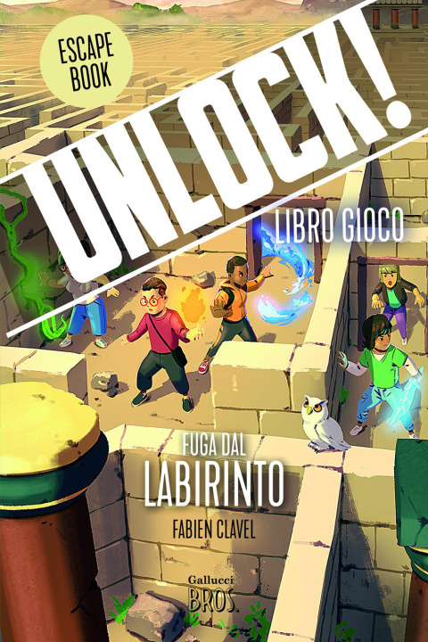 Könyv Unlock! Fuga dal labirinto Fabien Clavel