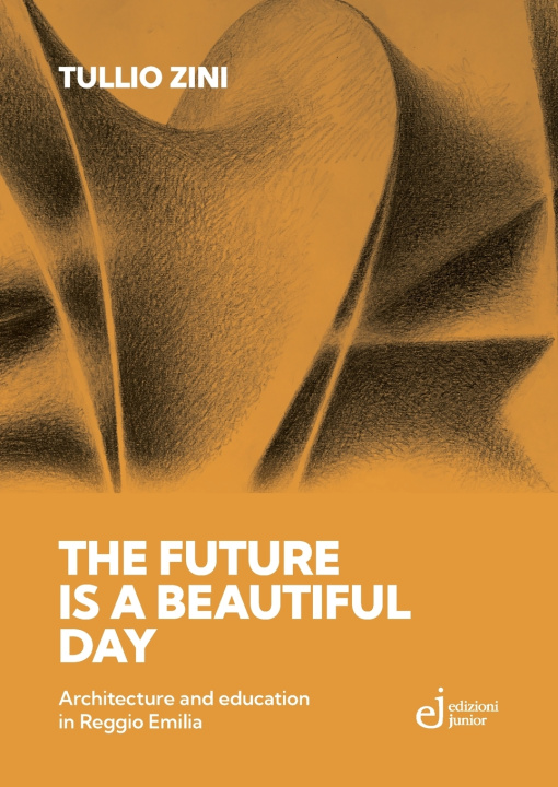 Könyv The future is a beautiful day Tullio Zini