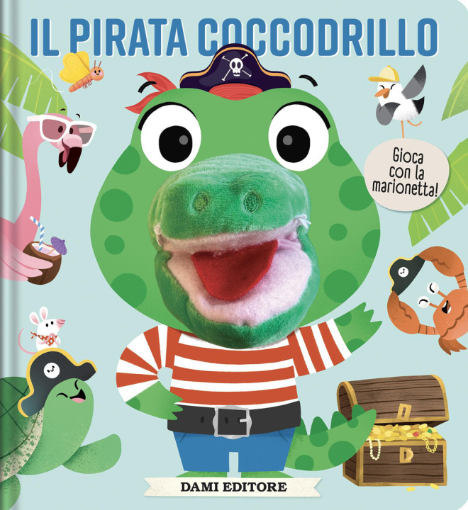 Könyv Il pirata coccodrillo. Libri puppet 