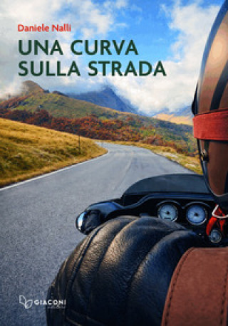 Kniha curva sulla strada Daniele Nalli