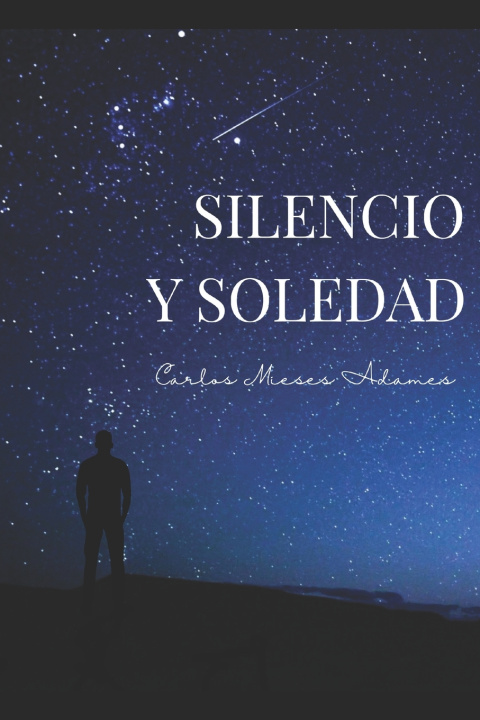 Könyv Silencio y soledad Carlos Mieses Adames