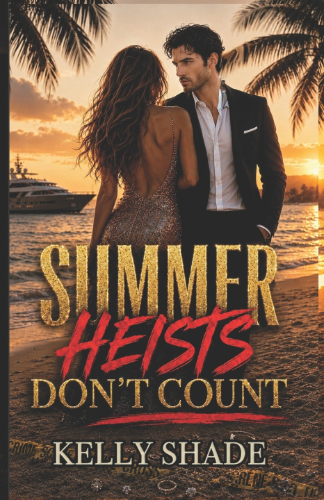 Könyv Summer Heists Don't Count Kelly Shade