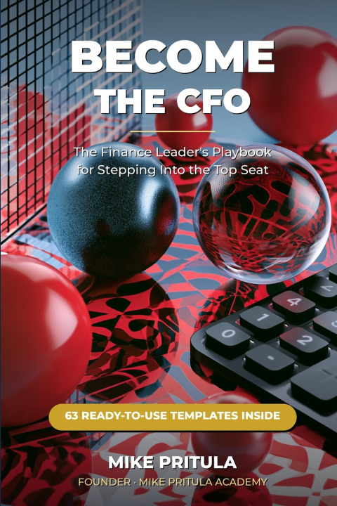 Könyv Become the CFO Mike Pritula