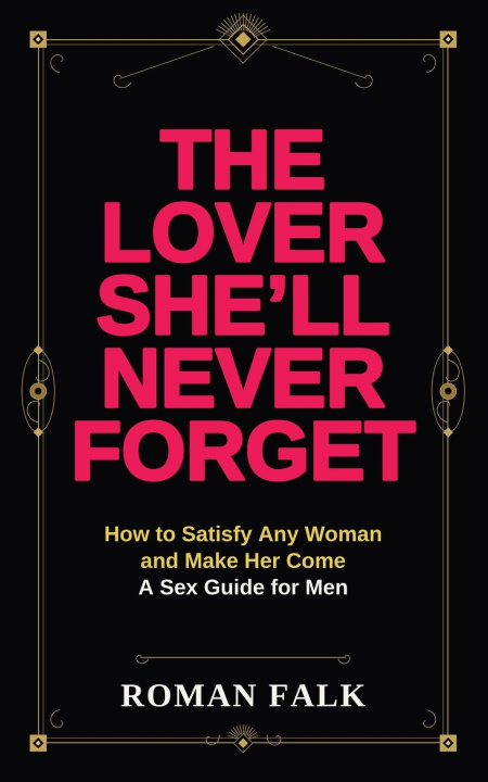 Könyv The Lover She'll Never Forget Roman Falk