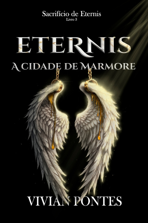 Könyv Eternis - A cidade de mármore Vivian Pontes