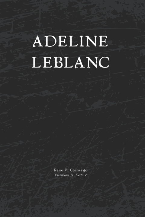 Könyv Adeline Leblanc Renê Arcanjo Camargo