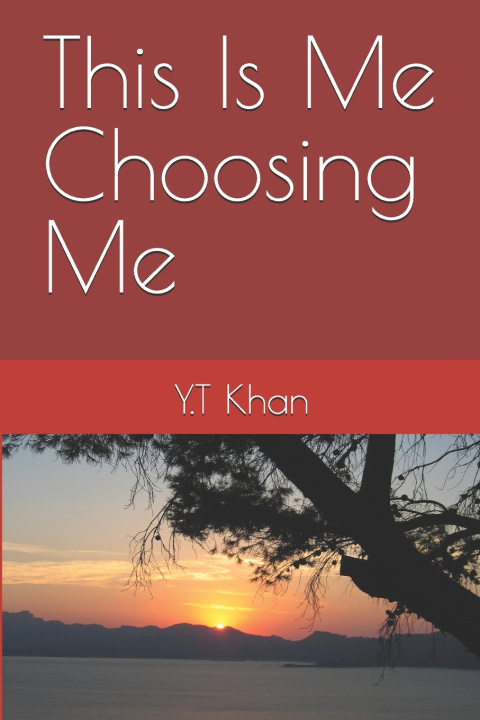 Könyv This Is Me Choosing Me Y.T Khan
