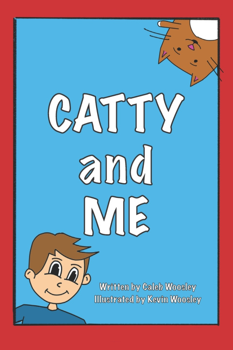 Könyv Catty and Me Caleb Woosley