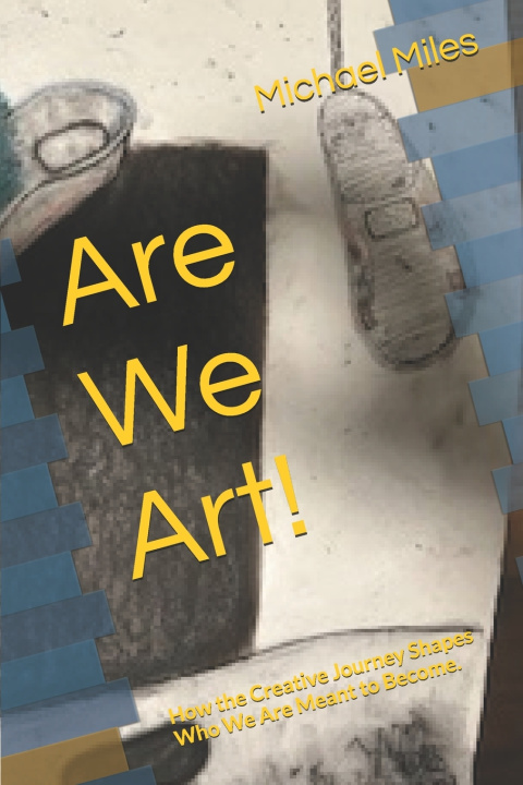 Könyv Are We Art! Michael Miles