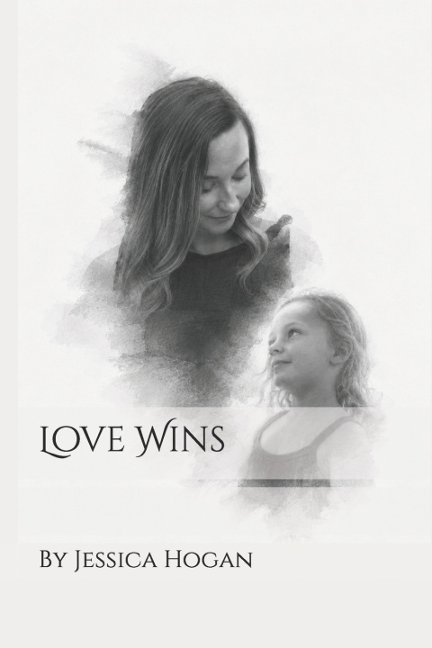 Könyv Love Wins Jessica Hogan