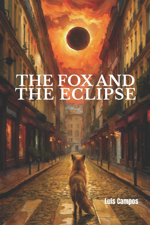 Könyv The Fox And The Eclipse Luis Campos