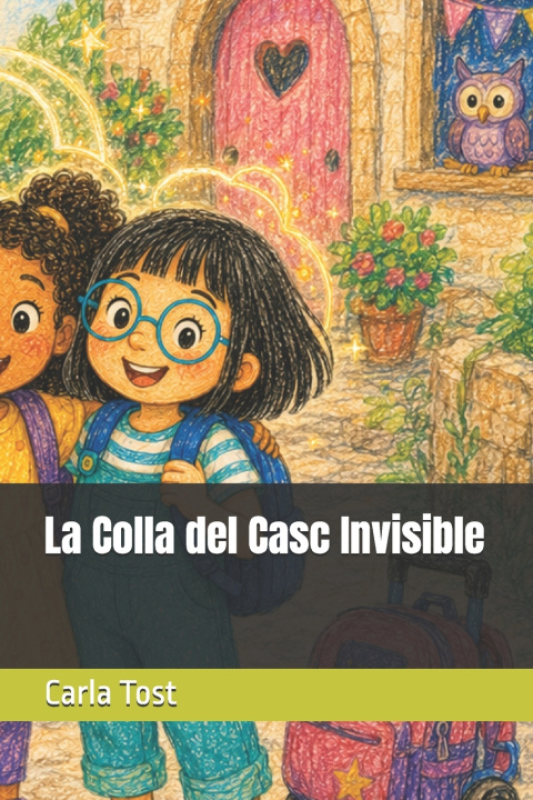 Könyv La Colla del Casc Invisible Carla Tost