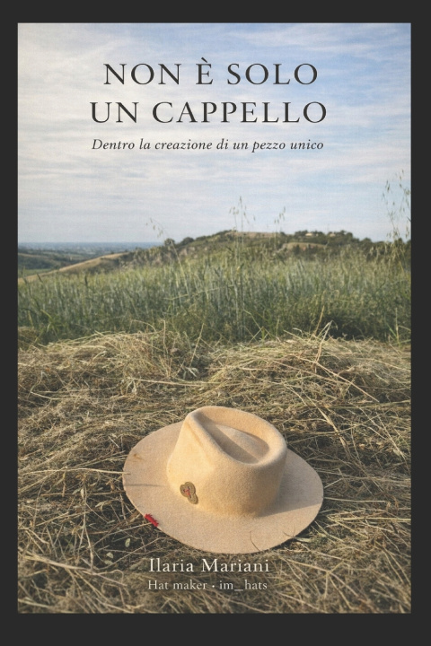 Könyv NON È SOLO UN CAPPELLO Federico Biondi