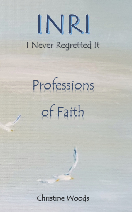 Könyv INRI-I NEVER REGRETTED IT Christine Woods