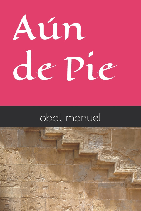 Könyv Aún de Pie obal manuel