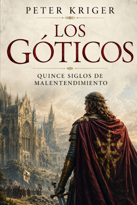 Könyv LOS GÓTICOS Peter Kriger