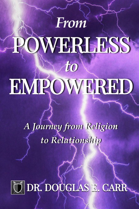 Könyv From Powerless to Empowered Douglas E. Carr
