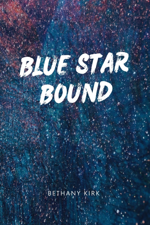 Könyv Blue Star Bound Bethany Kirk