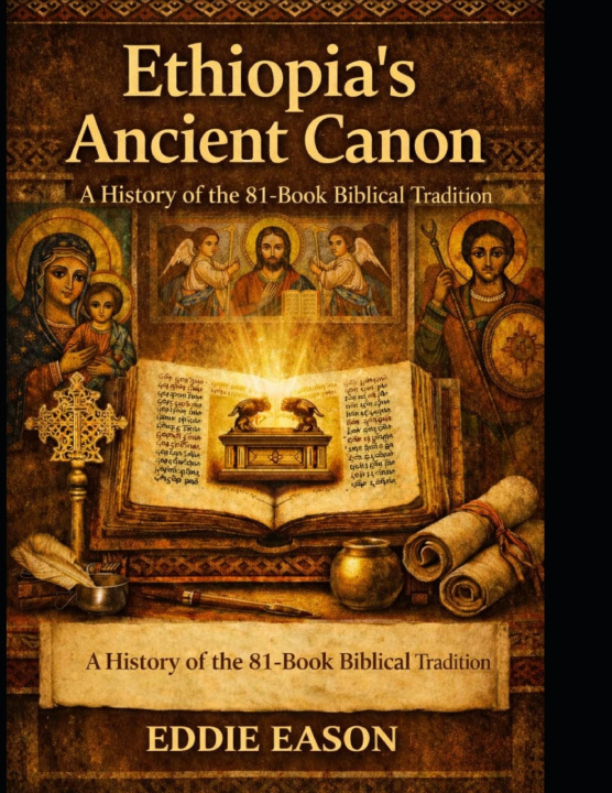 Könyv Ethiopia's Ancient Canon Eddie Eason