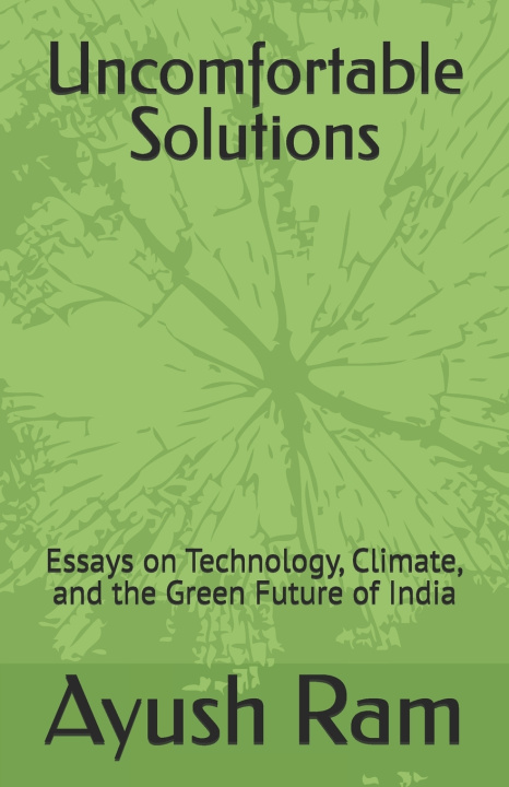 Könyv Uncomfortable Solutions Ayush Ram