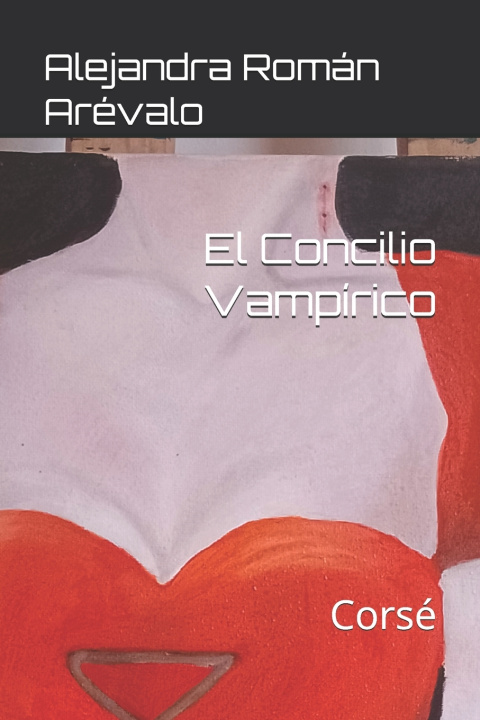 Könyv El Concilio Vampírico Alejandra Román Arévalo