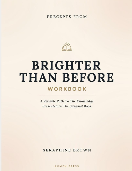 Könyv Precepts From Brighter Than Before Seraphine Brown