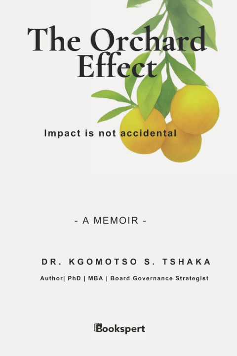 Könyv The Orchard Effect Kgomotso Sedielapa Tshaka PhD