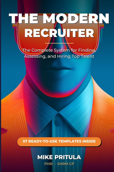 Könyv The Modern Recruiter Mike Pritula