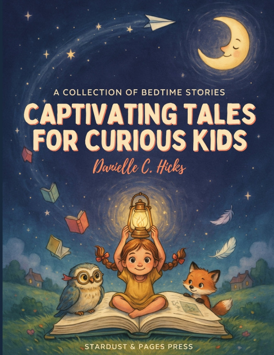 Könyv Captivating Tales for Curious Kids Danielle C. Hicks